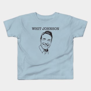 Whit Johnson Fan Club Kids T-Shirt